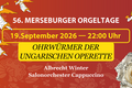 56. Merseburger Orgeltage I Ungarische Musiknacht Teil 3 – Ohrwürmer der ungarischen Operette