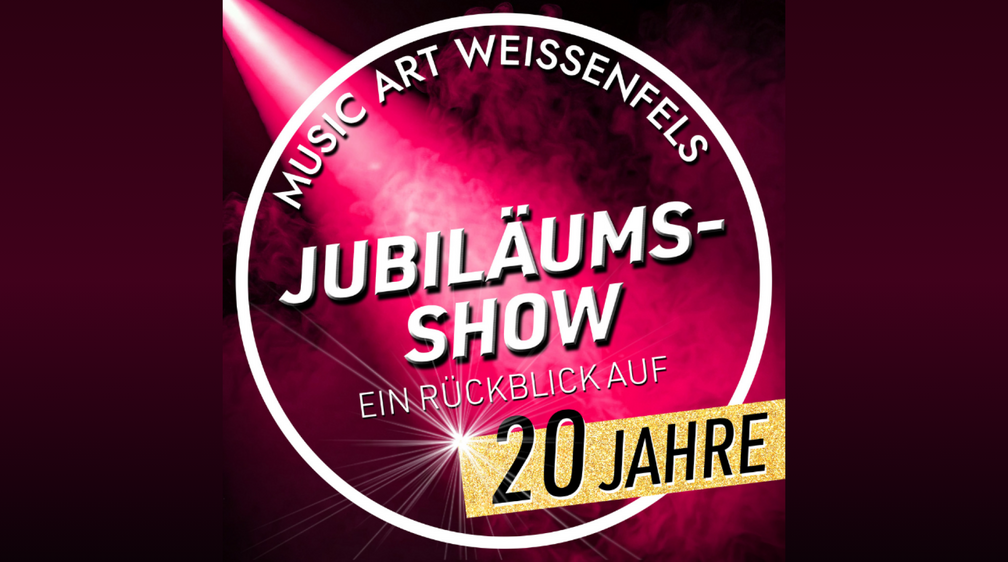  Jubiläumsshow - Ein Rückblick auf 20 Jahre music art weißenfels e.V.