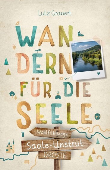 Buchpräsentation: "Saale-Unstrut. Wandern für die Seele"