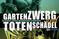 Theaterdinner - Gartenzwerg und Totenschädel