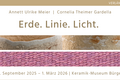 Annett Ulrike Meier & Cornelia Theimer Gardella »Erde. Linie. Licht.«