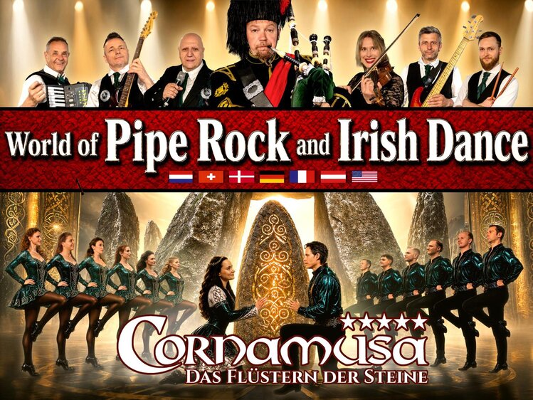 CORNAMUSA – World of Pipe Rock and Irish Dance: Das Flüstern der Steine