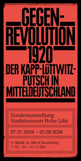 Öffentliche Führung durch die Ausstellung "Gegenrevolution 1920. Der Kapp-Lüttwitz-Putsch in Mitteldeutschland"