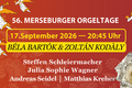 56. Merseburger Orgeltage I Das große Abendkonzert Teil 2 – „Über Volksmusik“, Béla Bartók und Zoltán Kodály