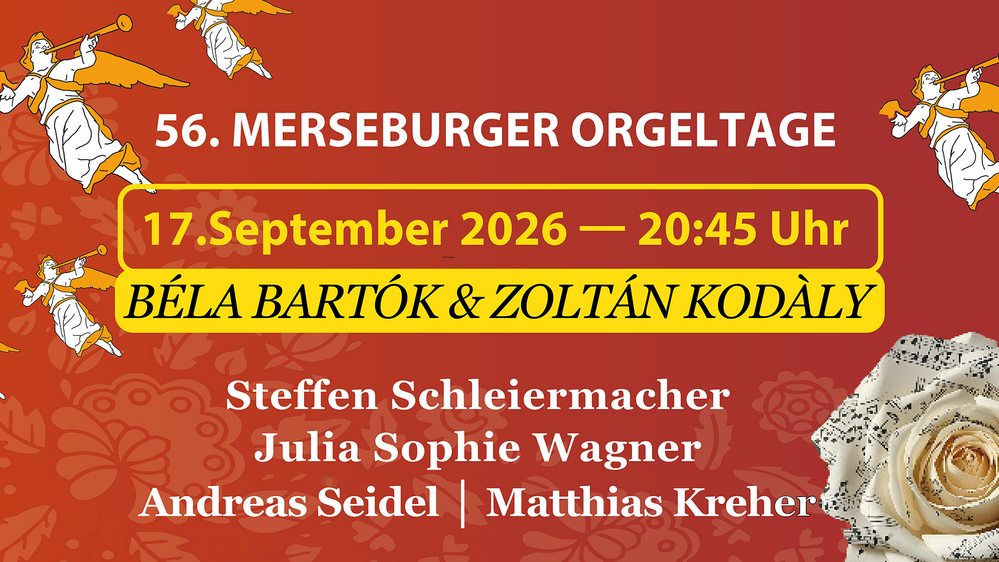 56. Merseburger Orgeltage I Das große Abendkonzert Teil 2 – „Über Volksmusik“, Béla Bartók und Zoltán Kodály