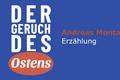 "Der Geruch des Ostens"