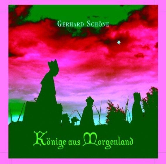 Gerhard Schöne - Könige aus Morgenland