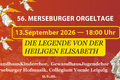 56. Merseburger Orgeltage I Konzert des Domkapitel – Franz Liszt „Die Legende von der Heiligen Elisabeth“