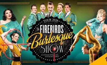 THE FIREBIRDS BURLESQUE SHOW