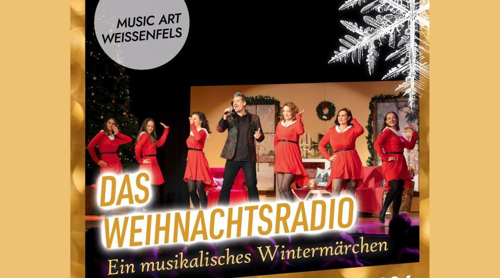 Music Art Weissenfels e.V. präsentiert: Das Weihnachtsradio. Ein musikalisches Wintermärchen