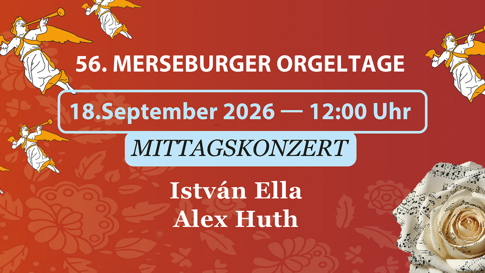 56. Merseburger Orgeltage I Mittagskonzert – István Ella