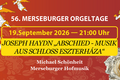 56. Merseburger Orgeltage I Ungarische Musiknacht Teil 2 – Joseph Haydn „Abschied – Musik aus Schloß Eszterháza“