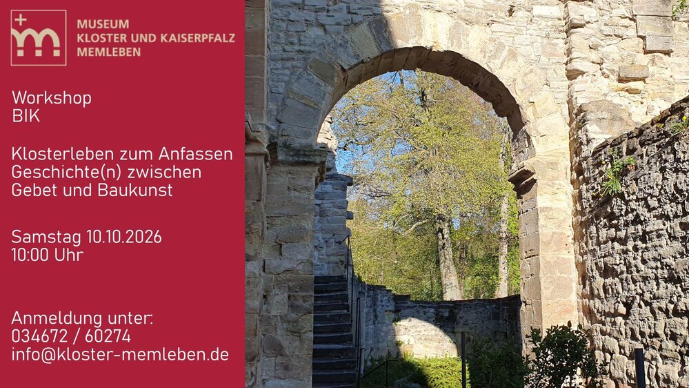 Klosterleben zum Anfassen – Geschichte(n) zwischen Gebet und Baukunst