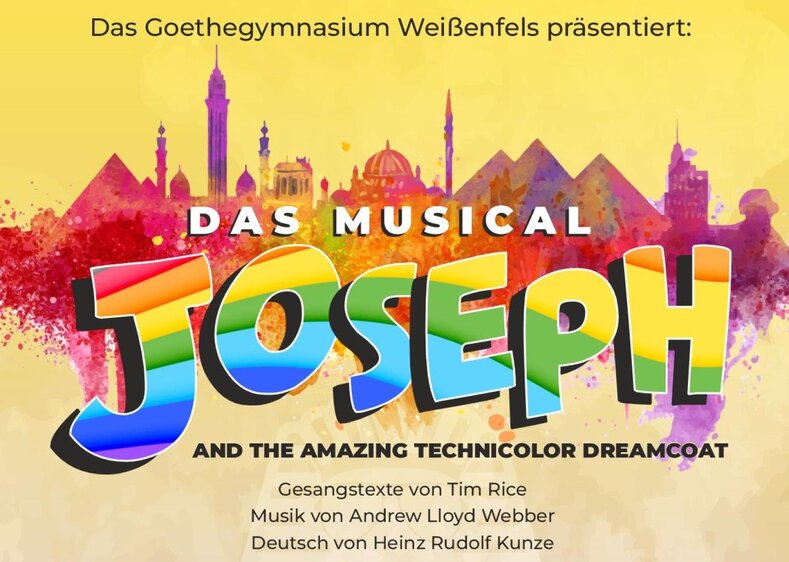Das Musical „JOSEPH AND THE AMAZING TECHNICOLOR DREAMCOAT“ präsentiert vom Goethegymnasium Weißenfels