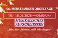 56. Merseburger Orgeltage – Musikalisches Aufschliessen