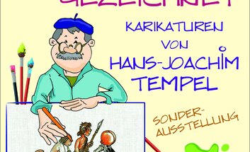 Ausstellung: vom Leben gezeichnet - Karikaturen von Hans- Joachim Tempel