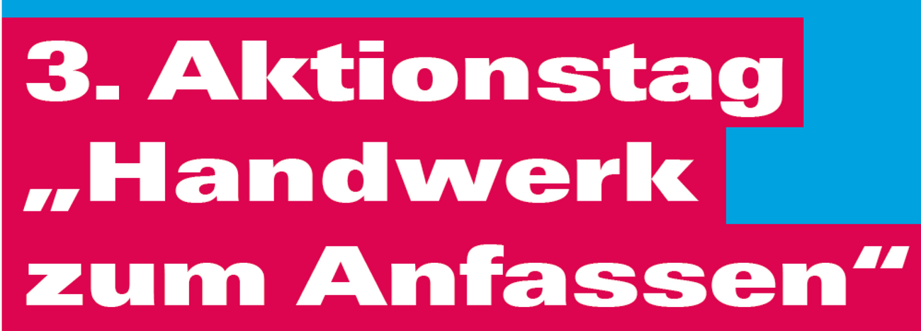 3. Aktionstag "Handwerk zum Anfassen"