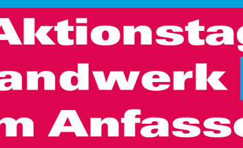 3. Aktionstag "Handwerk zum Anfassen"