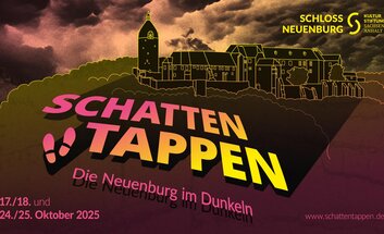 Schattentappen 2025 – Die Neuenburg im Dunkeln