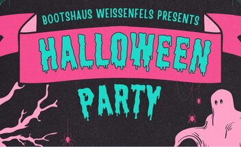 HALLOWEEN IM BOOTSHAUS WEISSENFELS – DIE NACHT DER SÜNDEN! 