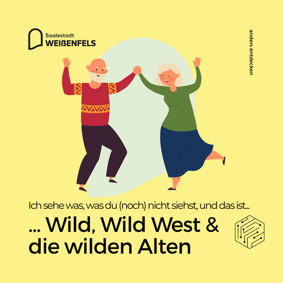 Wild, Wild, West und die wilden Alten