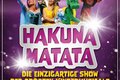 Hakuna Matata - Die einzigartige große Kindermusical-Gala