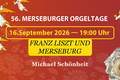 56. Merseburger Orgeltage I Das große Abendkonzert – „Franz Liszt und Merseburg“, Ein besonderer Orgelabend