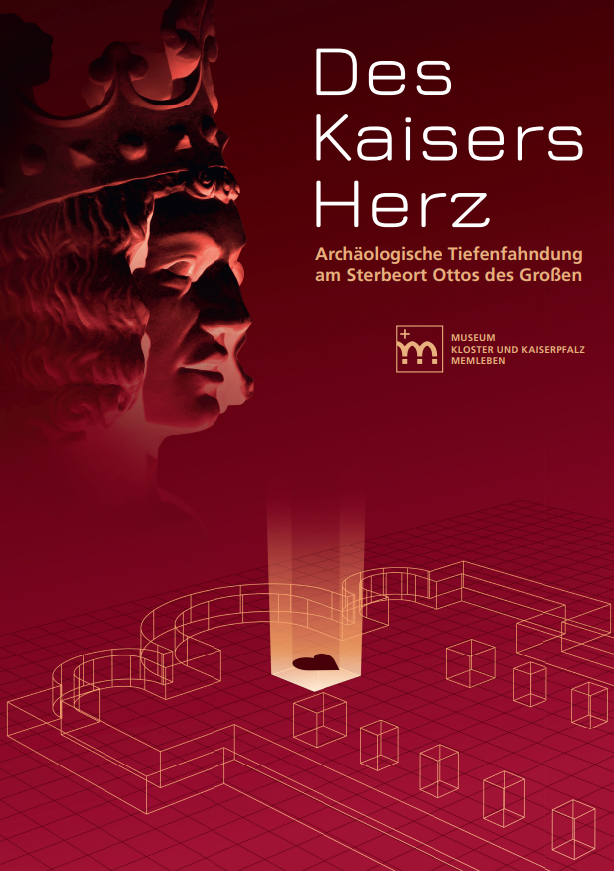 Des Kaisers Herz Jubiläumsmotiv (c) Stiftung Kloster und Kaiserpfalz Memleben